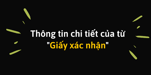 Giấy Xác Nhận trong Tiếng Anh là gì: Định Nghĩa, Ví Dụ Anh Việt