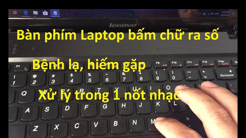 {Hướng dẫn} Sửa lỗi bàn phím laptop gõ chữ ra số và gõ số ra chữ