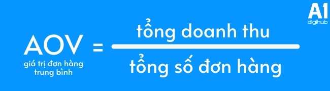 cach-tinh-aov Metric là gì? Metric khác KPI như thế nào & Các Key Metric trong Marketing - A1 DigiHub