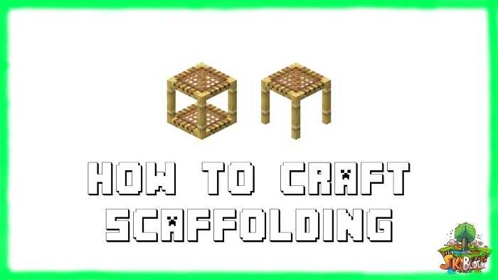 Hướng dẫn cách làm/tạo giàn giáo trong Minecraft? ?