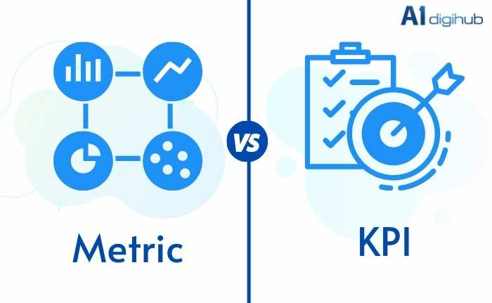 kpi-vs-metric-1 Metric là gì? Metric khác KPI như thế nào & Các Key Metric trong Marketing - A1 DigiHub